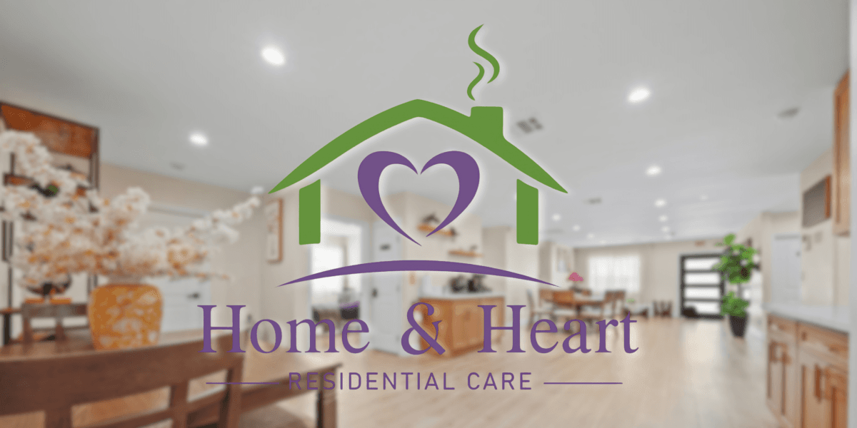 Home & Heart Residential Care logo displayed over a warm, welcoming residential care home interior.